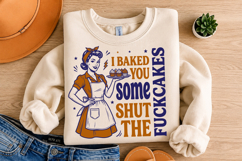 I Baked You Some Shut the Fucupcakes PNG Product Image 4