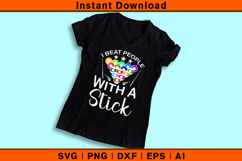 I Beat People With a Stick SVG | Funny Pool Player Cut File Product Image 3