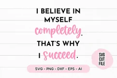 Small Business SVG I Believe In Myself Completely SVG Product Image 2
