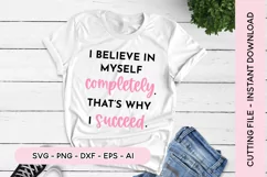 Small Business SVG I Believe In Myself Completely SVG Product Image 1