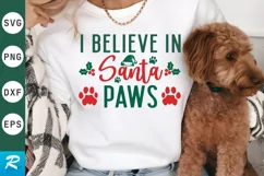 I Believe In Santa SVG ,Dog Christmas SVG Design Product Image 1