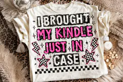 I Brought My Kindle Just In Case PNG, Funny, Book Lover PNG Product Image 1