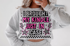 I Brought My Kindle Just In Case PNG, Funny, Book Lover PNG Product Image 2