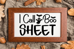 I Call Boo Sheet Sign SVG, Farmhouse Halloween Sign Product Image 3