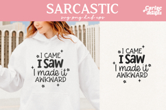 I Came I Saw I Made it Awkward SVG