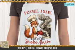 Funny fox chef PNG featuring a smoking oven and the quote “I Came, I Saw, I Set Off the Smoke Alarm.” Cute kitchen humor design for shirts, aprons, mugs, and crafting projects.