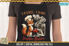 Funny fox chef PNG featuring a smoking oven and the quote “I Came, I Saw, I Set Off the Smoke Alarm.” Cute kitchen humor design for shirts, aprons, mugs, and crafting projects.
