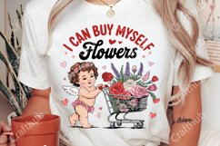 I Can Buy My Self Flowers PNG, Funny Valentine Shirt Design Product Image 2
