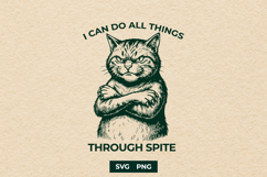Funny Cat Through Spite SVG PNG Sarcastic Design Product Image 1