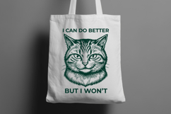 Funny Grumpy Cat SVG I Can Do Better But I Wont PNG Product Image 2