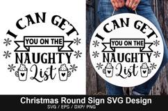 Christmas Round Signs SVG Deign - I Can Get You on the Naugh Product Image 5