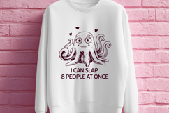Funny Octopus SVG for Sarcastic Shirts - I Can Slap 8 People Product Image 3