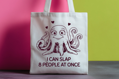 Funny Octopus SVG for Sarcastic Shirts - I Can Slap 8 People Product Image 2