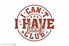 I Can't I Have Book Club SVG T-shirt Design Product Image 1