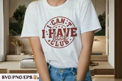 I Can't I Have Book Club SVG T-shirt Design Product Image 2