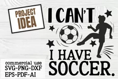 I Can't I Have Soccer SVG | Funny Soccer Quotes Svg Product Image 1
