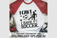 I Can't I Have Soccer SVG | Funny Soccer Quotes Svg Product Image 3