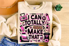 I Can Totally Make That PNG, Crafting PNG, Craft Girl PNG Product Image 3