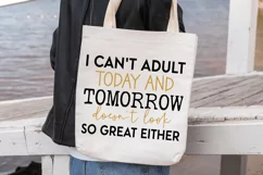 I Can't Adult Today SVG, Tote Bag SVG Design Product Image 3