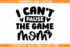 I can't pause the game mom SVG | Gamer SVG | Video Games SVG Product Image 1