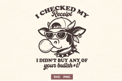 Funny Cow SVG | I Checked My Receipt I Sarcastic Farm Animal Product Image 1