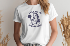 I Clean To Avoid Crime Retro SVG PNG | Funny Cleaning Quote Product Image 3