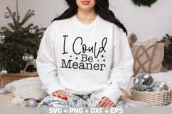 I Could Be Meaner SVG Bundle, Funny Shirt SVG Mom&#039;s Day SVG Product Image 18