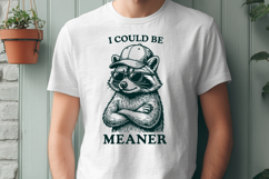 Funny Raccoon I Could Be Meaner SVG PNG Design Product Image 3
