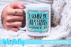 Sarcastic Quotes Sublimation Bundle Funny Quotes Sublimation Product Image 4