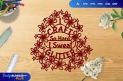 I Craft So Hard I Sweat Glitter Papercut Product Image 1