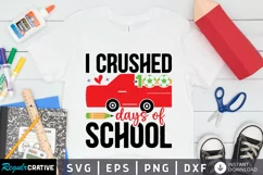 I Crushed 100 Days Of School SVG, School SVG Design Product Image 1