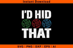 I’d Hit That Bocce Ball SVG | Funny Bocce Player Design Product Image 1