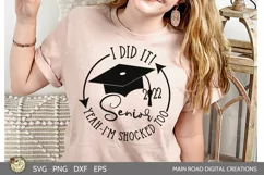 Funny Graduation 2022 svg  I did it preview on shirt worn by a girl