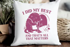 I Did My Best SVG PNG Motivational Mole Woodland Clipart Product Image 2
