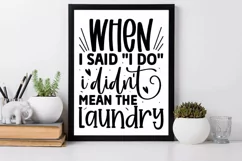 wash dry fold svg,laundry room svg,laundry svg,laundry poster svg,bathroom svg,funny bathroom svg,funny laundry svg,laundry,vintage poster svg,wash svg,when i said i do svg,I didn't mean svg,Home svg,Bathroom svg,Kitchen svg,funny svg,home quote,bathroom 