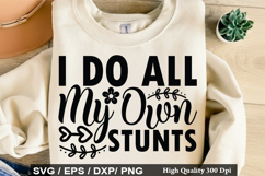 I Do All My Own Stunts - Tractor SVG Design Product Image 1