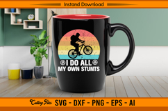 I Do All My Own Stunts Cycling SVG Design for Riders Product Image 2