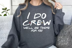 I Do Crew SVG PNG - Friends Wedding Bachelorette Product Image 4