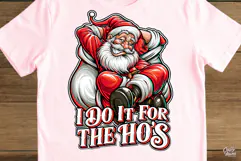 I Do It For The Ho's Funny Santa Christmas PNG Product Image 3