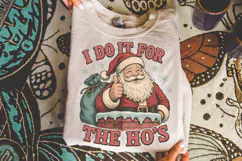 I Do It For The Ho's PNG, Funny Santa Claus Digital Download Product Image 3