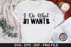 I Do What I Want SVG - Funny Cat Design Product Image 1