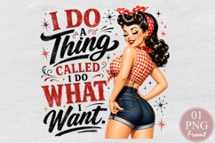 I Do What I Want PNG, Retro Pin Up Girl Sublimation Product Image 1