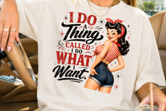 I Do What I Want PNG, Retro Pin Up Girl Sublimation Product Image 2