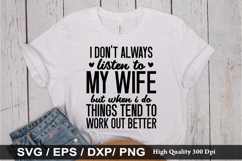 I Don&#039;t Always Listen To My Wife - Funny Husband SVG Design Product Image 1
