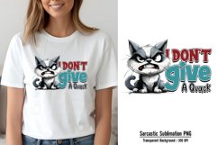 Funny Animal Quotes Sublimation, I don't give a quack PNG Product Image 1