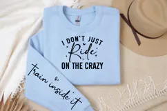 I don't just ride on the Crazy Sleeve SVG, Funny SVG Product Image 3