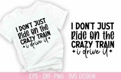 I don&#039;t just ride on the crazy train i SVG - Coffee Design Product Image 1