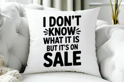 I Don't Know What It Is But It's On Sale SVG, Black Friday Product Image 5