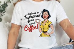 I don t need an inspirational quote I need Sublimation PNG Product Image 2