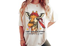 I Don't Need Your Attitude Sublimation PNG Product Image 2